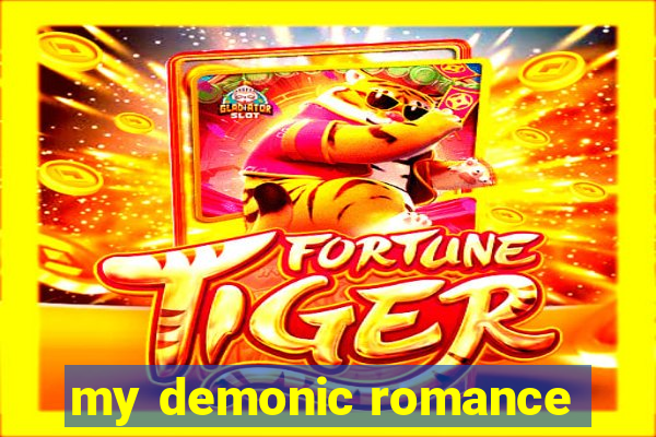 my demonic romance